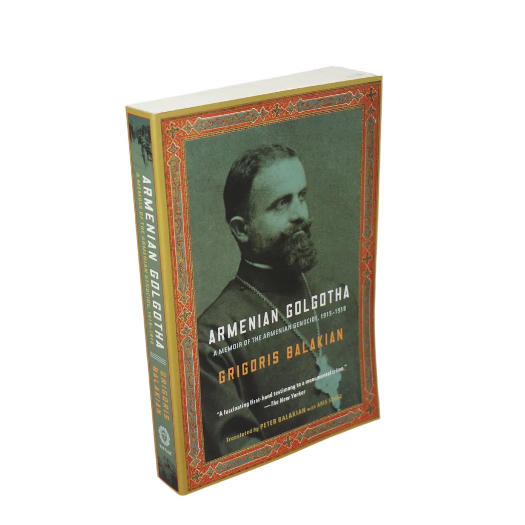 Armenian Golgotha: A Memoir of the Armenian Genocide, 1915-1918