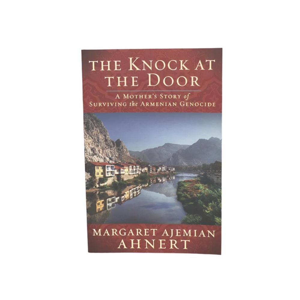The Knock at the Door: A Mother's Story of Surviving the Armenian Genocide