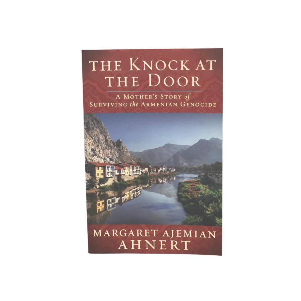 The Knock at the Door: A Mother's Story of Surviving the Armenian Genocide