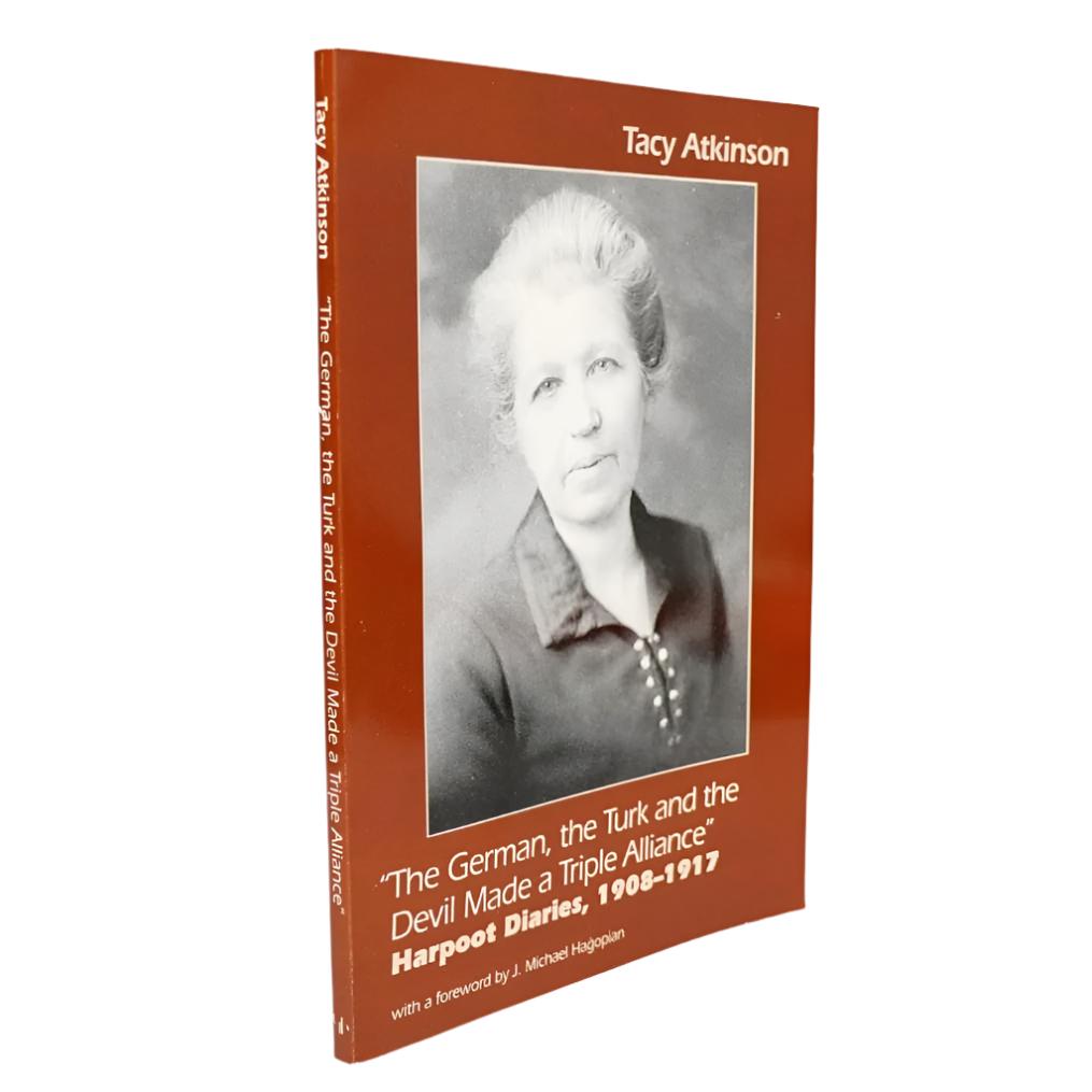 "The German, the Turk and the Devil Made a Triple Alliance": Harpoot Diaries, 1908-1917