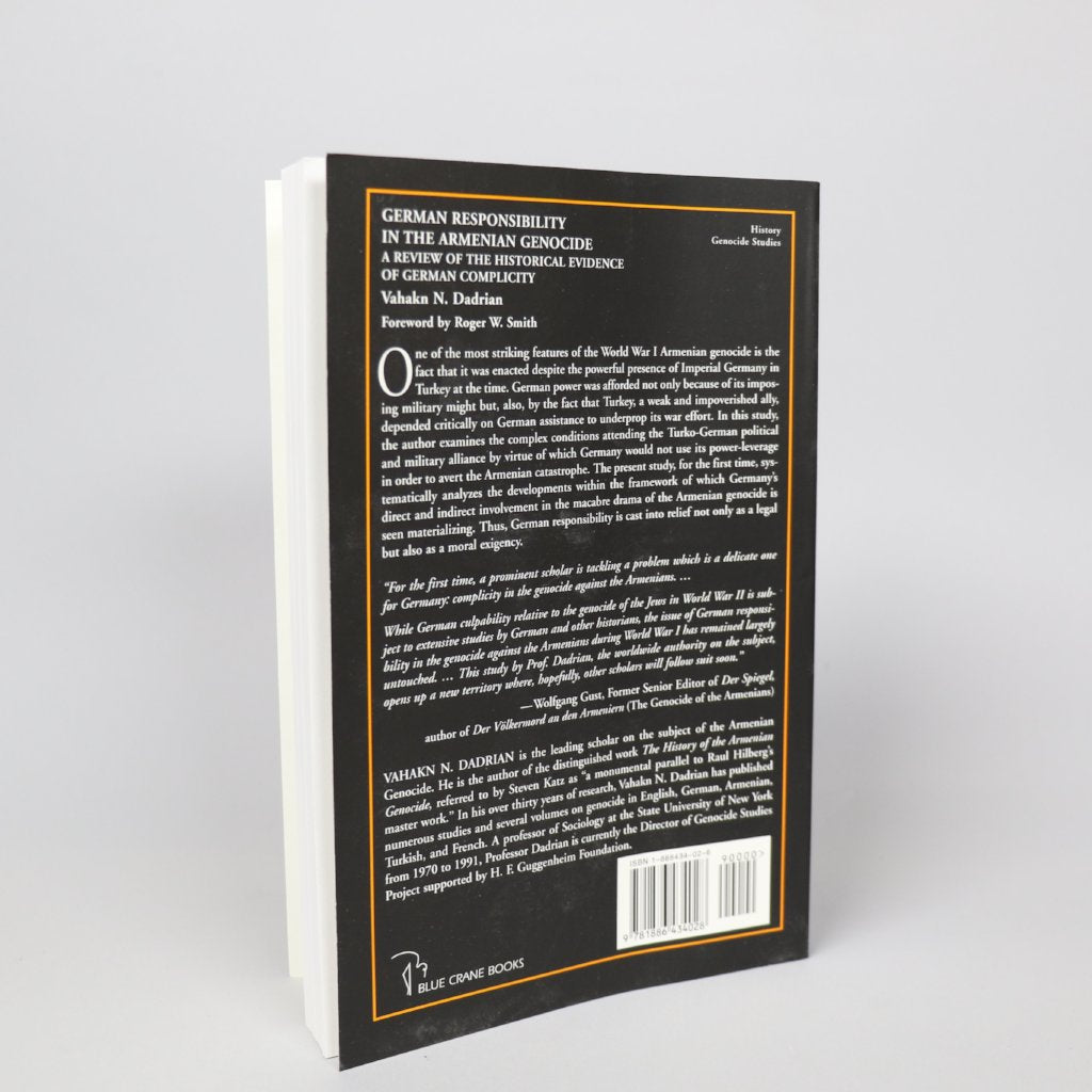 German Responsibility in the Armenian Genocide: A Review of the Historical Evidence of German Complicity