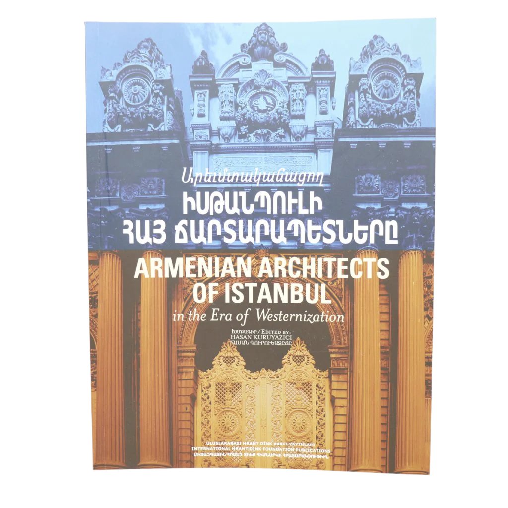 Armenian Architects of Istanbul: In the Era of Westernization