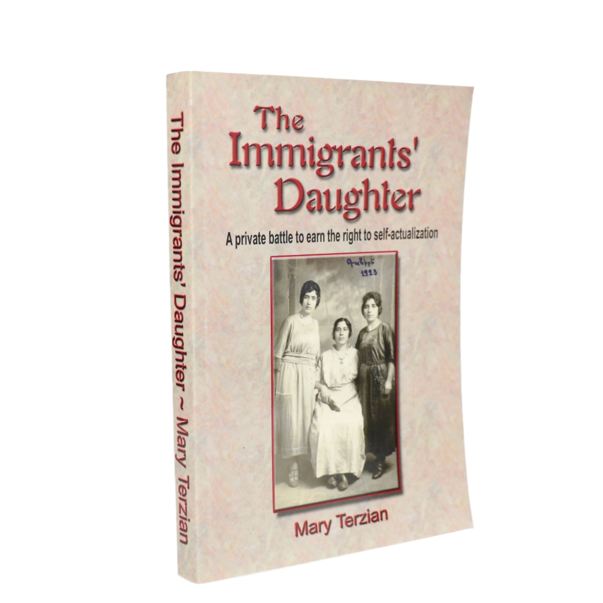 The Immigrants' Daughter: A Private Battle to Earn the Right to Self-actualization