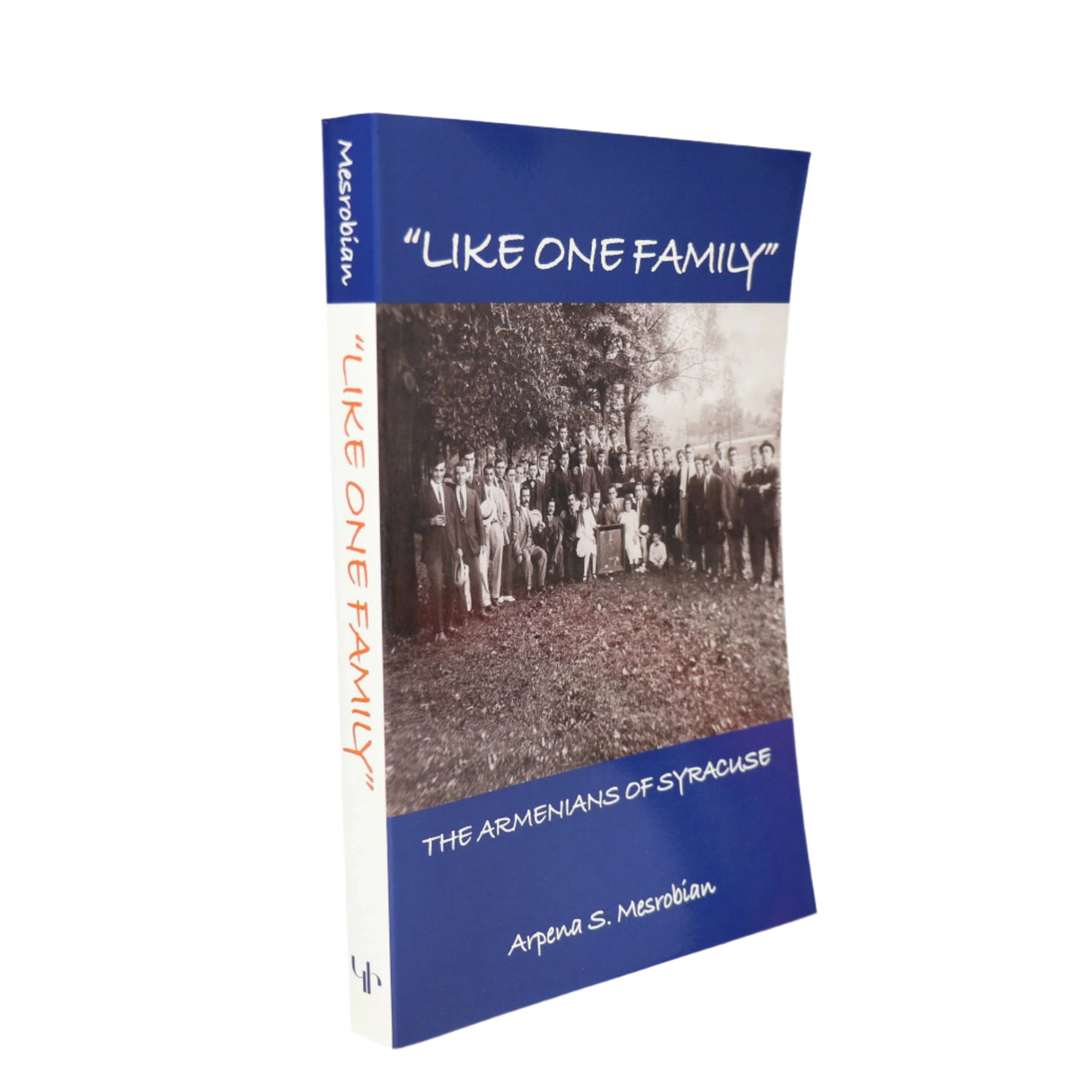 Like One Family: The Armenians of Syracuse