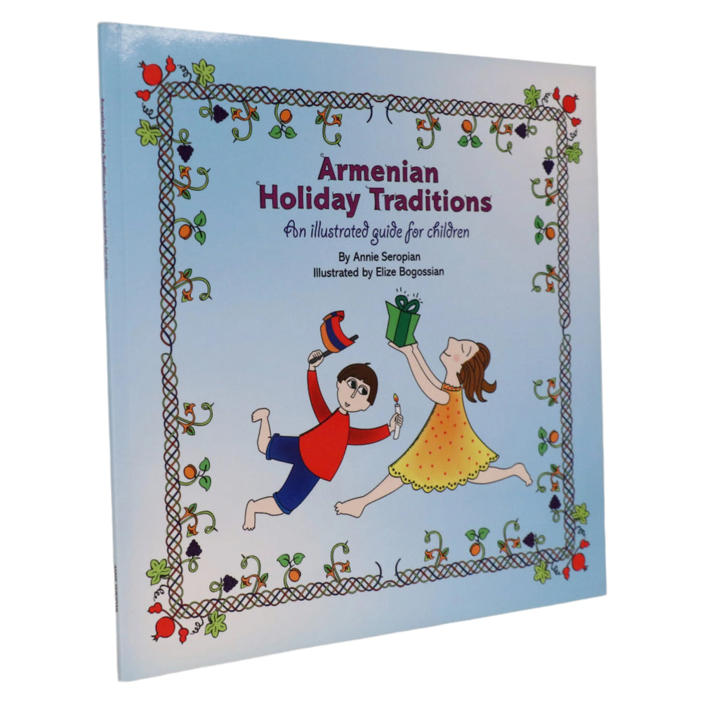 Armenian Holiday Traditions: An Illustrated Guide for Children