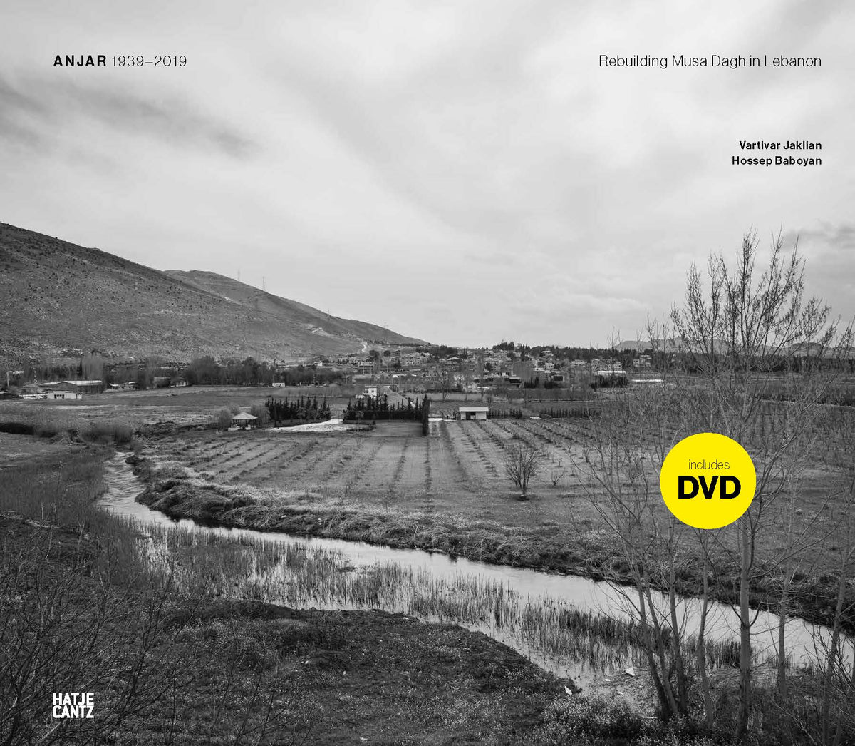 Anjar 1939-2019 Rebuilding Musa Dagh in Lebanon