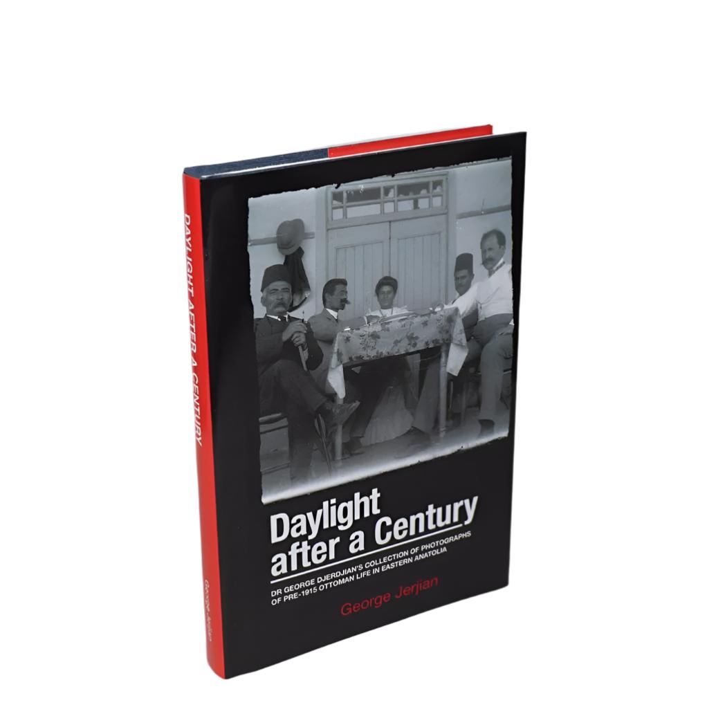 Daylight After a Century: Dr. George Djerdjian's Collection of Photographs of pre-1915 Ottoman Life in Eastern Anatolia