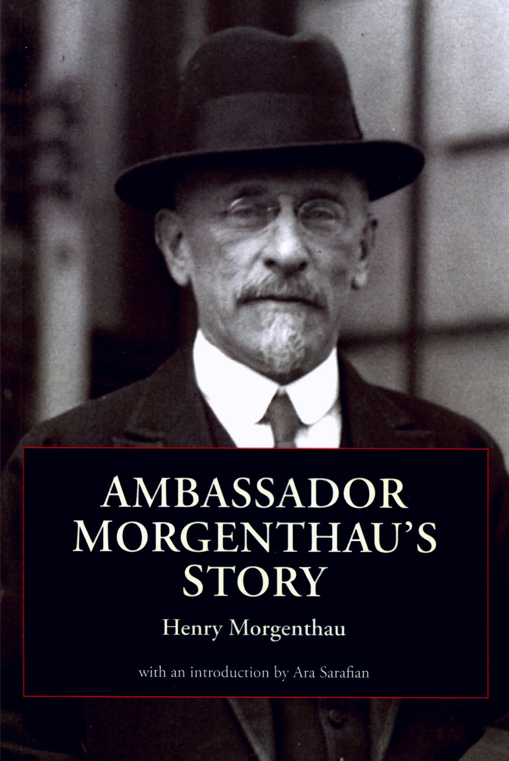 Ambassador Morgenthau's Story                                                                                                                                                                                                      .