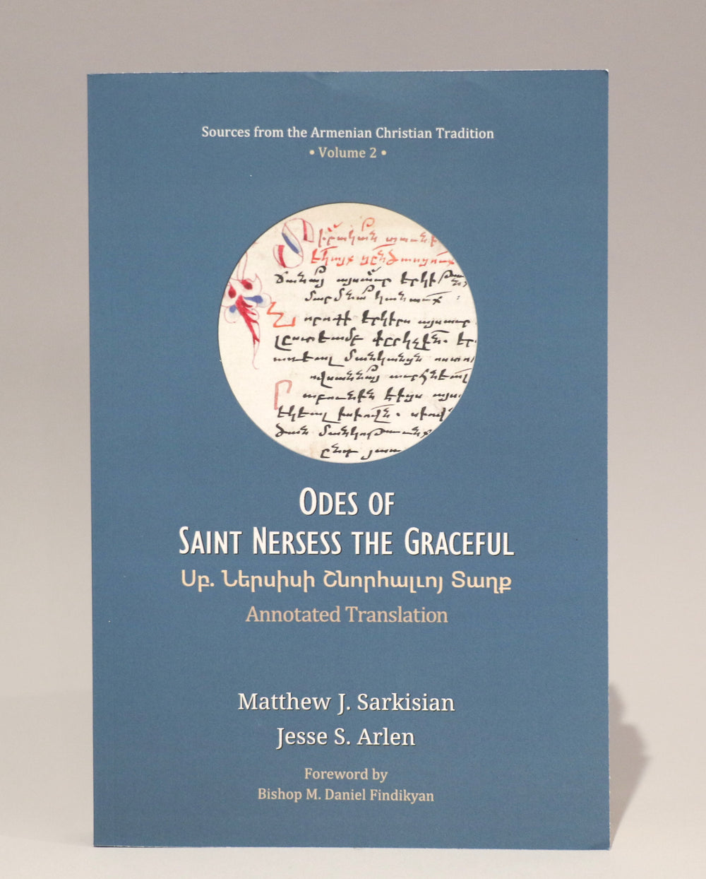 Odes of Saint Nersess the Graceful: Annotated Translation, Sources from the Armenian Christian Tradition