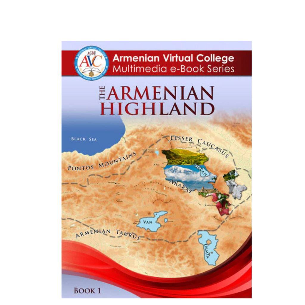 The Armenian Highland - AGBU Bookstore