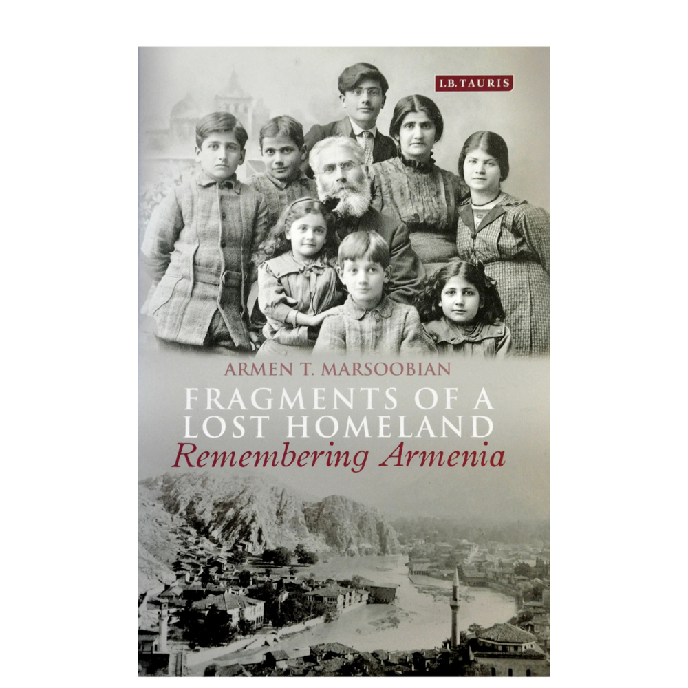 Fragments of a Lost Homeland: Remembering Armenia