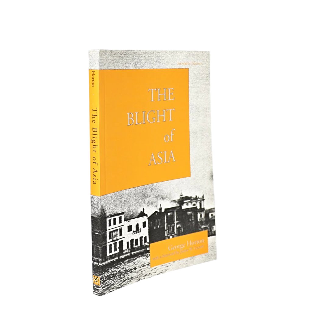 The Blight of Asia: An Account of the Systematic Extermination of Christian Populations by Mohammedans and of the Culpability of Certain Great Powers; with the True Story of the Burning of Smyrna