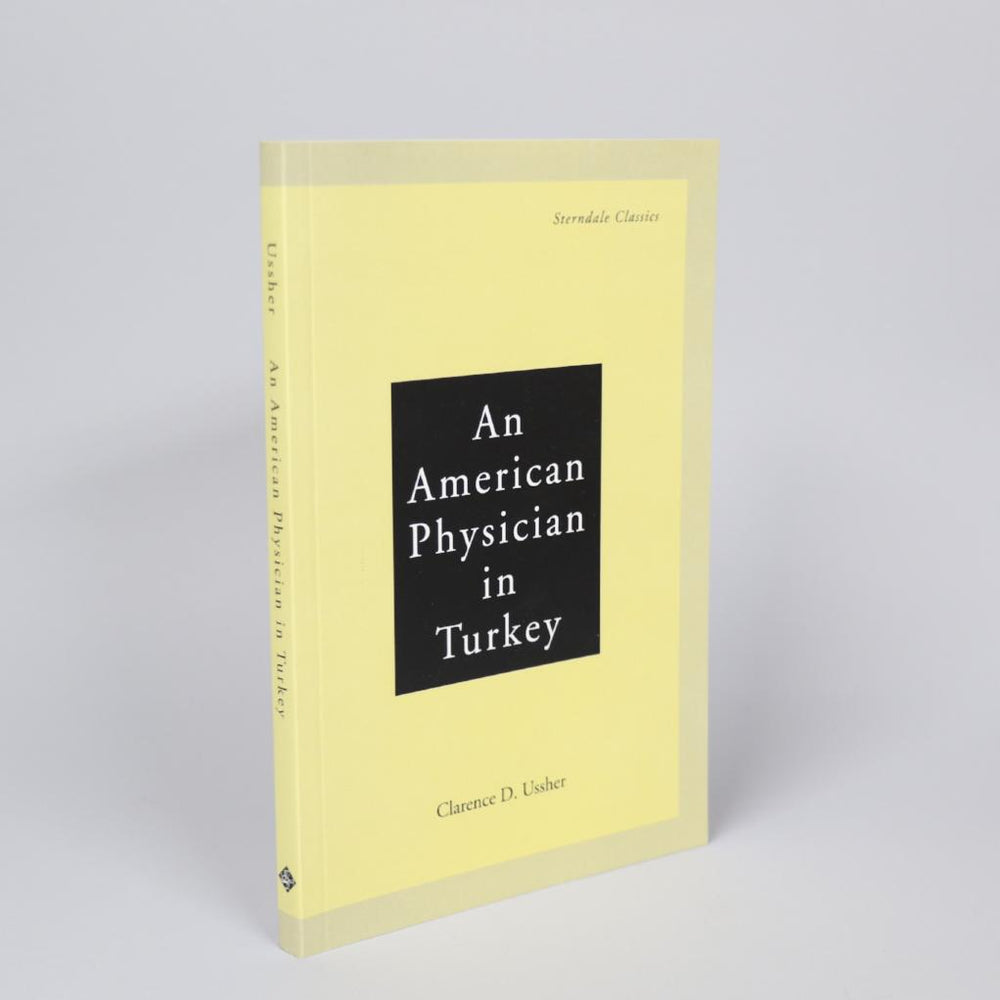 An American Physician in Turkey: A Narrative of Adventures in Peace and War