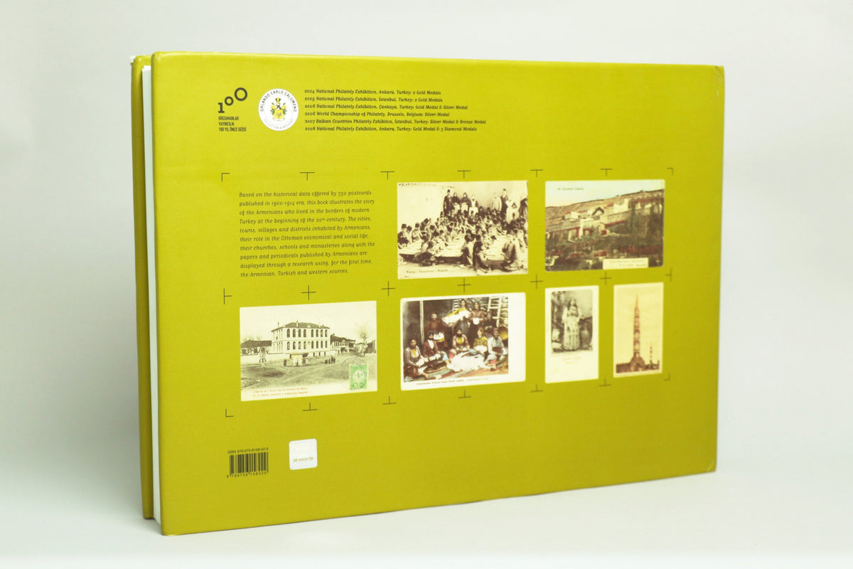 Armenians in Turkey 100 Years Ago: With Postcards from the Collection of Orlando Calumeno