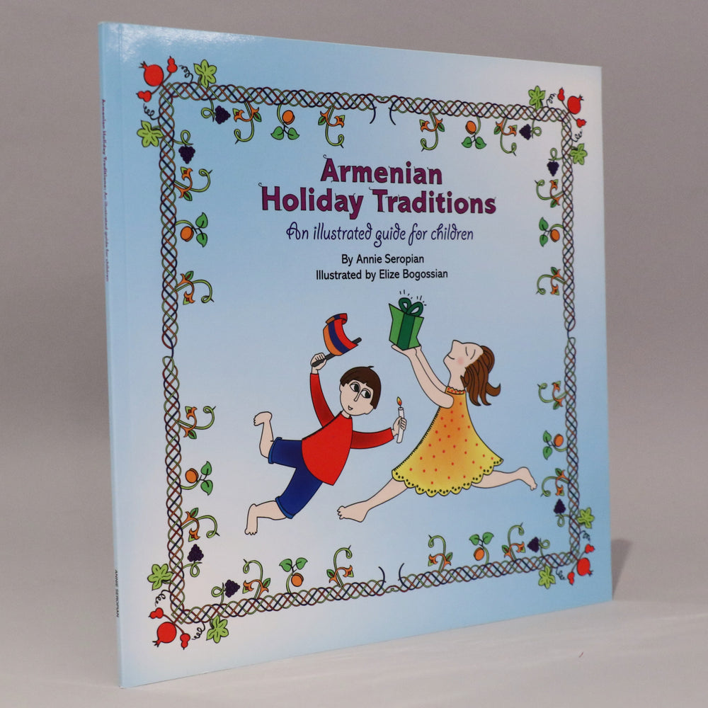 Armenian Holiday Traditions: An Illustrated Guide for Children