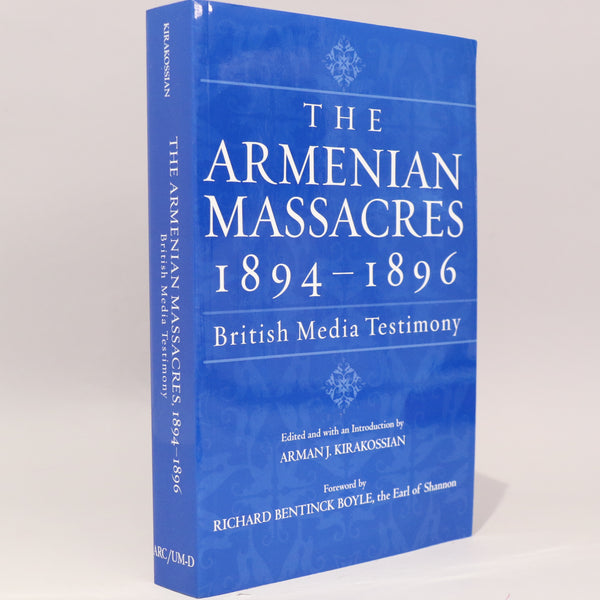 The Armenian Massacres, 1894-1896: British Media Testimony