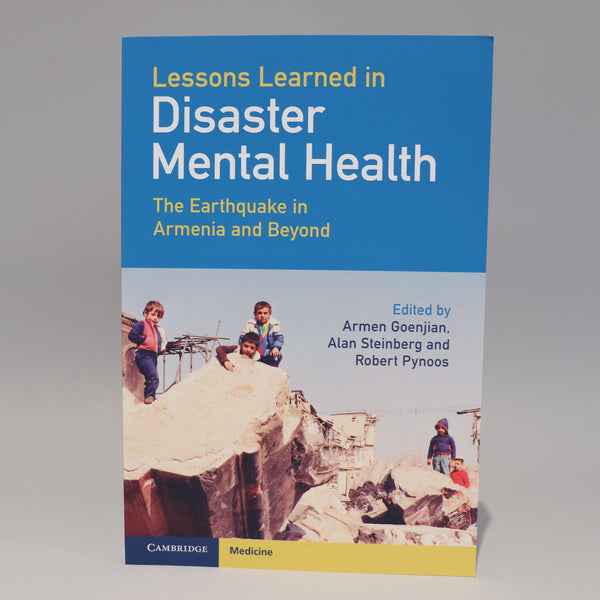 Lessons Learned in Disaster Mental Health- The Earthquake in Armenia and Beyond
