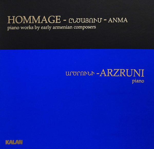 HOMMAGE: piano works by early Armenian composers, Şahan Arzruni