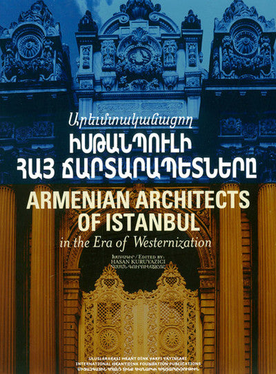 Armenian Architects of Instanbul: In the Era of Westernization