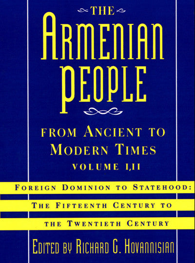 The Armenian People From Ancient to Modern Times, Volume I & II